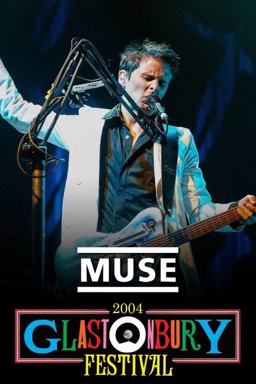 Muse: Live at Glastonbury