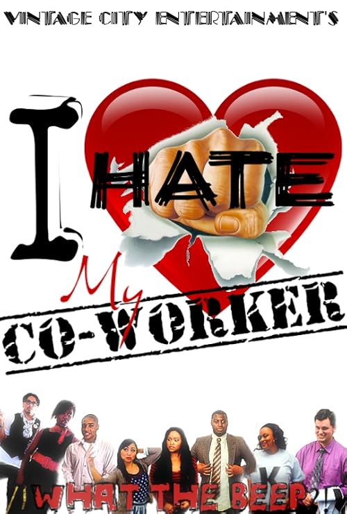 I Hate My Co-Worker