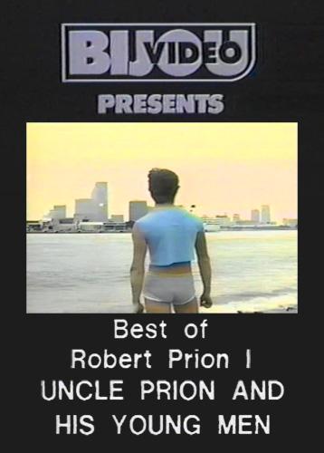 Uncle Prion and His Young Men: The Best of Robert Prion 1