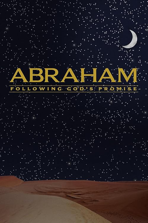 Abraham: Following God's Promise