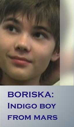 Boriska: Indigo Boy from Mars