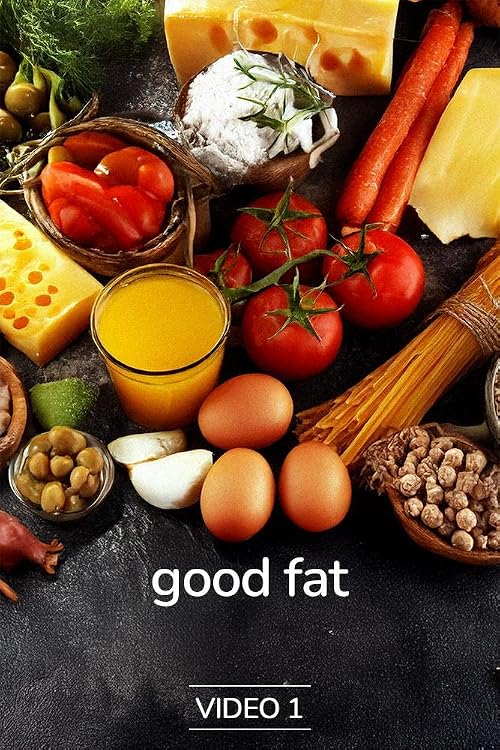 Good Fat - Video 1
