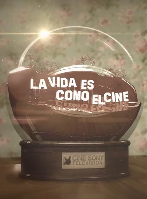 La vida es como el cine