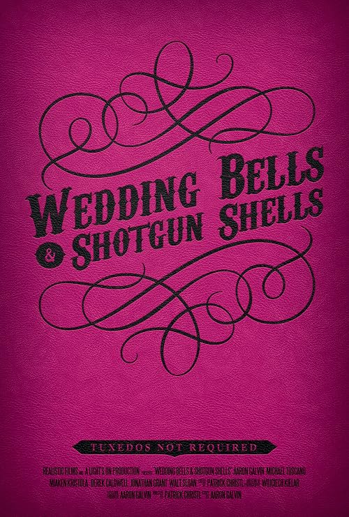 Wedding Bells & Shotgun Shells