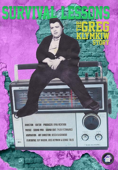 Survival Lessons: The Greg Klymkiw Story