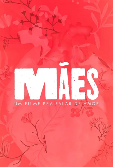 Mães um filme para falar de amor