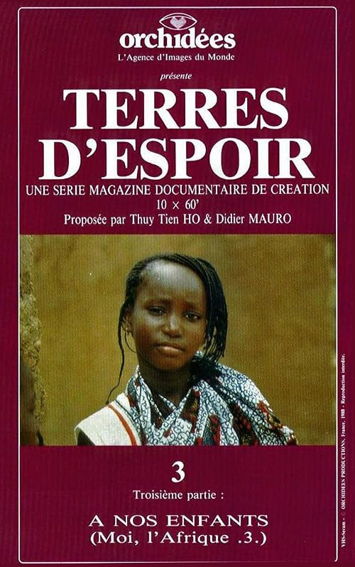 Terres d'espoir N°3: À nos enfants (Moi, l'Afrique N°3)
