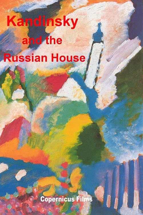Kandinsky and the Russian House