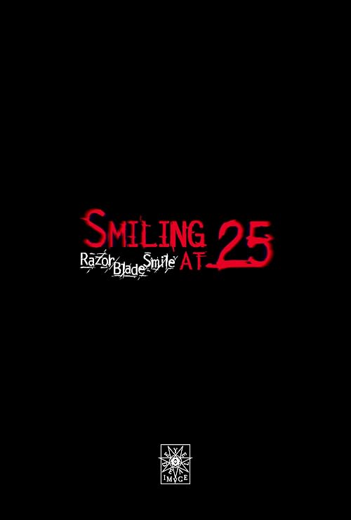 Razor Blade Smile: Smiling at 25