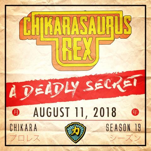 Chikara: Chikarasaurus Rex - A Deadly Secret
