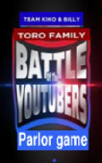 Battle of the Youtubers Kiko Matos and Billy Jack Vs Toro Fam 2v2 Parlor Games