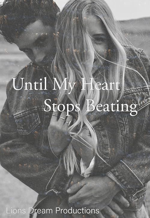 Until My Heart Stops Beating