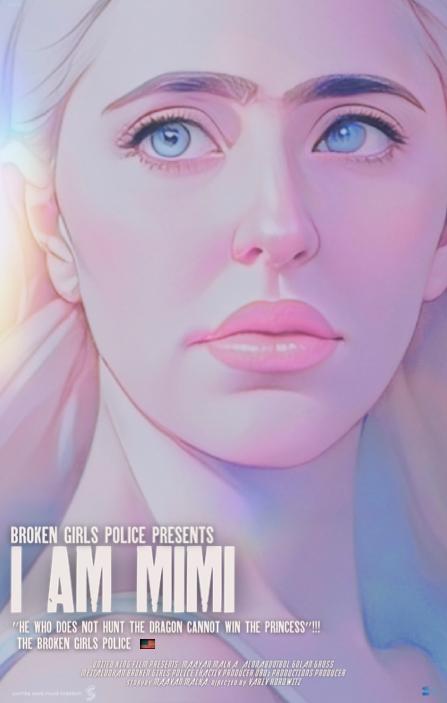 Broken Girls' Police: I Am Mimi