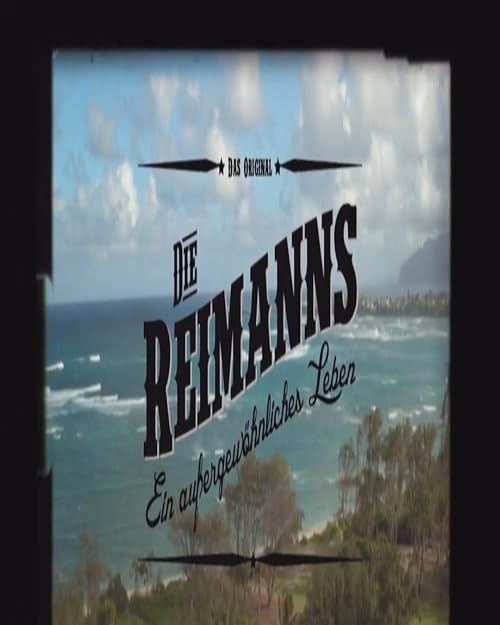Die Reimanns - ein aussergewoehnliches Leben