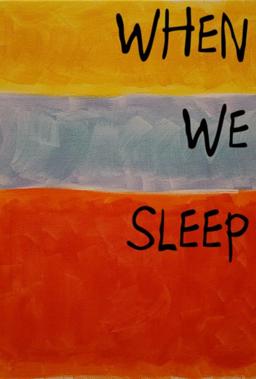 When We Sleep