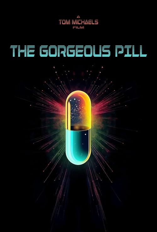 The Gorgeous Pill