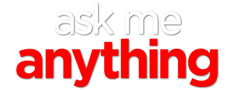 Ask Me Anything