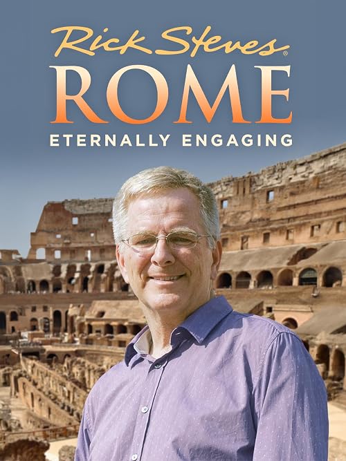 Rick Steves' Rome: Eternally Engaging