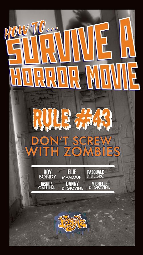 How to Survive a Horror Movie: Rule No. 43