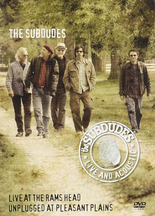 The Subdudes: Live at the Rams Head/Unplugged at Pleasant Plains