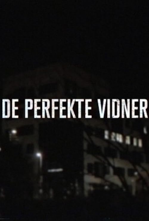 De perfekte vidner