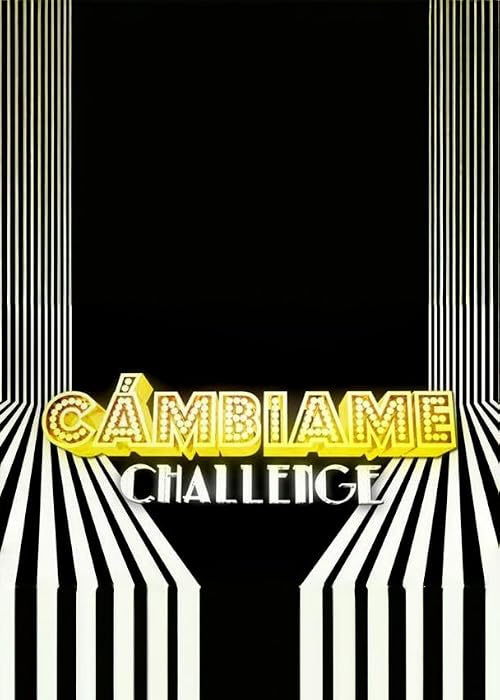 Cámbiame Challenge