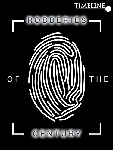 Great Robberies of the Century