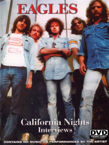 Eagles: California Nights Interviews