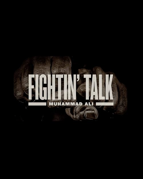 Fightin' Talk: Muhammad Ali
