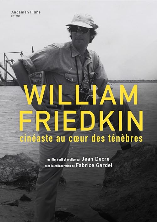 William Friedkin, cinéaste au coeur des ténèbres