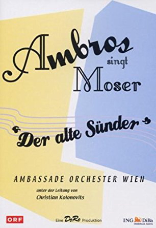Ambros singt Moser - Der alte Sünder