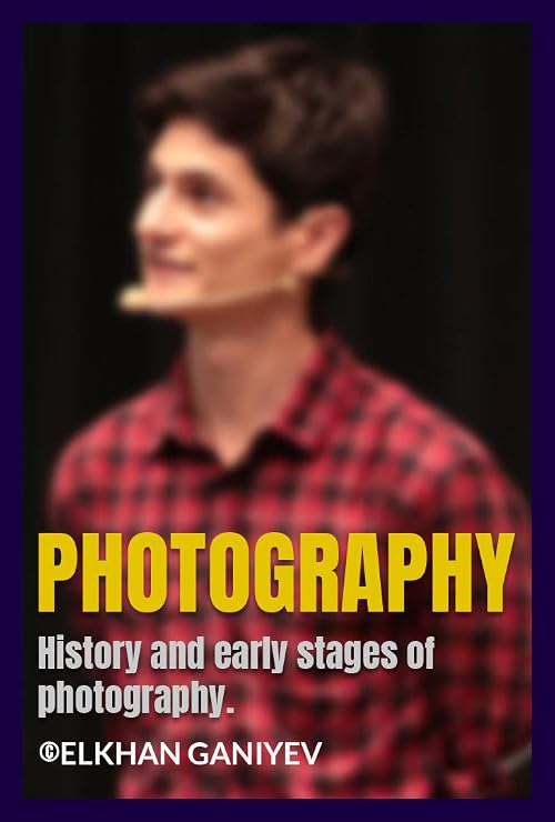 History and early stages of photography.
