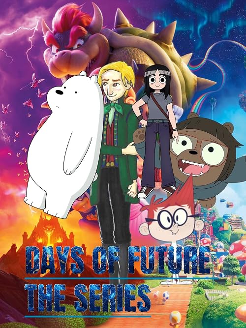 Days of future: The series