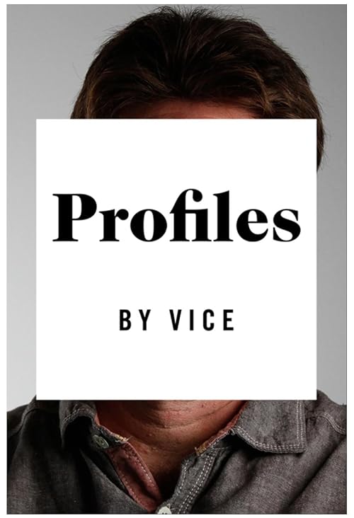Profiles by VICE