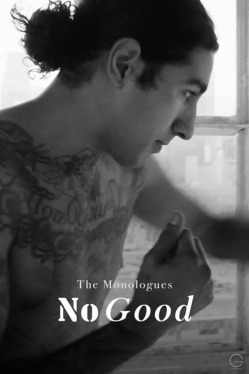 No Good: The Monologues