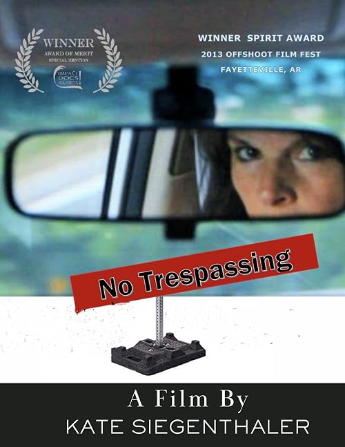 No Trespassing Documentary