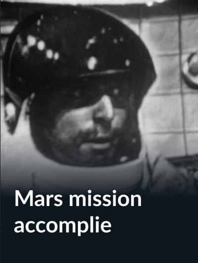 Mars mission accomplie