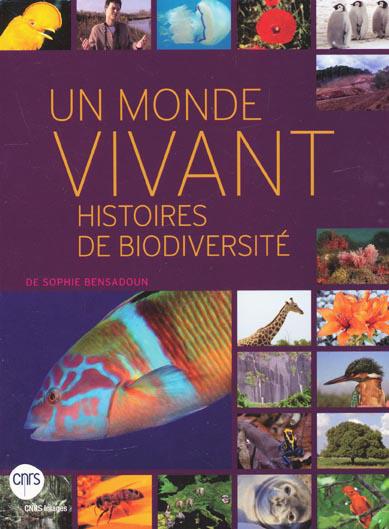 Un monde vivant - Histoires de biodiversité