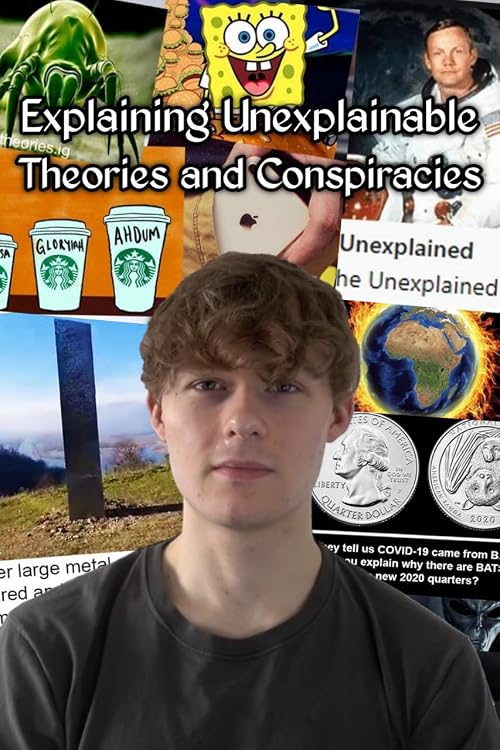 Explaining Unexplainable Theories and Conspiracies
