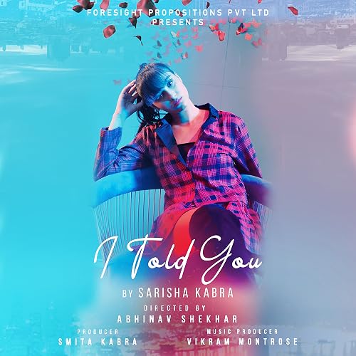I Told You by Sarisha Kabra Abhinav Shekhar