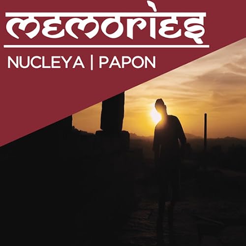 Memories ft. Nucleya & Papon