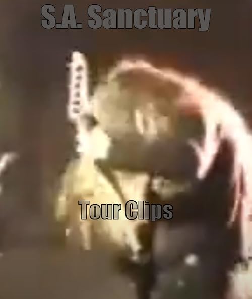 S.A. Sanctuary - Tour Clips