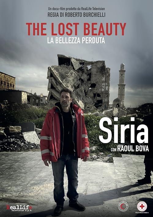 The Lost Beauty - La bellezza perduta: Siria