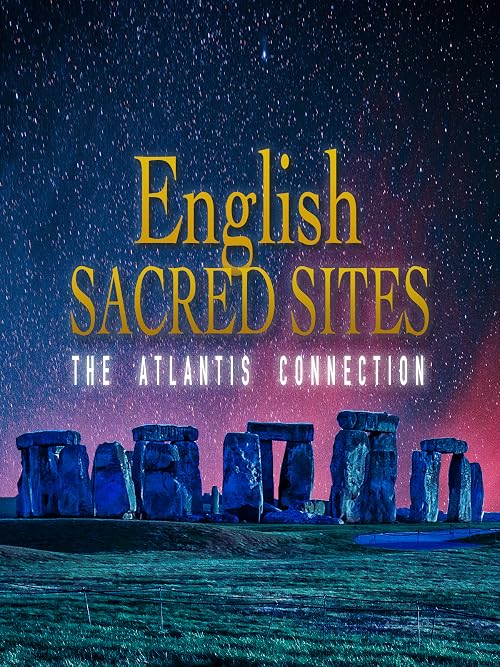 English Sacred Sites: The Atlantis Connection