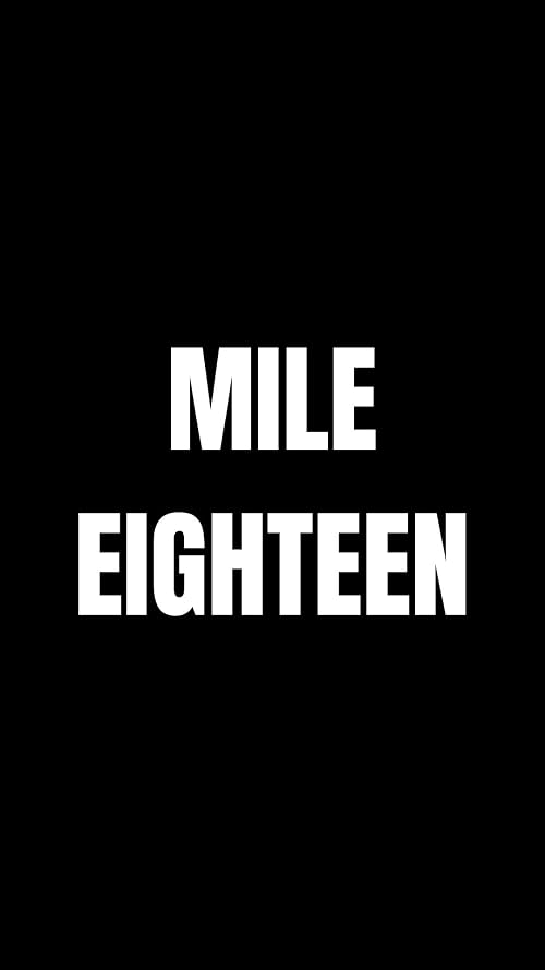 Mile Eighteen
