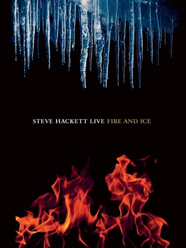 Steve Hackett: Fire & Ice