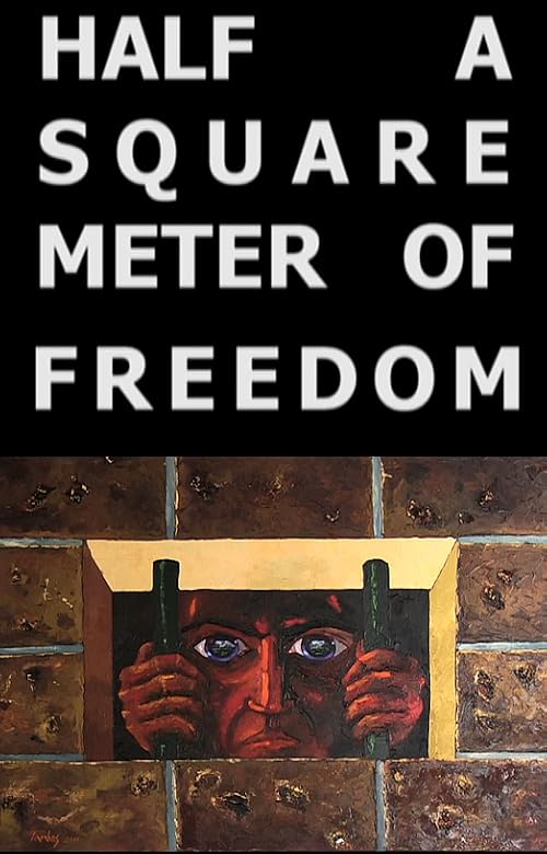 Half a Square Meter of Freedom