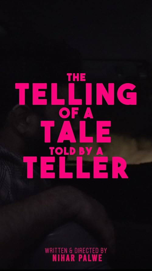 The Telling of A Tale Told by A Teller