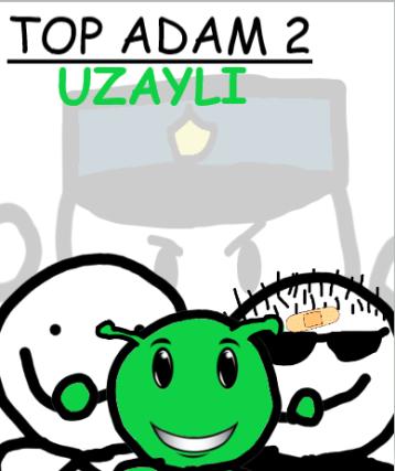 Top Adam 2: Uzayli
