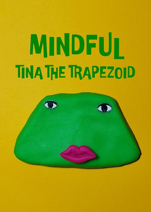 Mindful Tina the Trapezoid